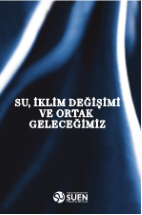 Su, İklim Değişimi ve Ortak Geleceğimiz